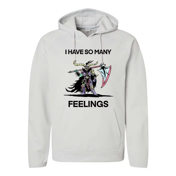 I Have So Many Feelings Performance Fleece Hoodie