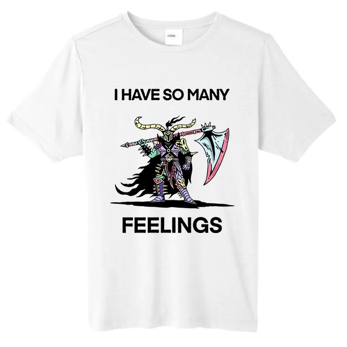 I Have So Many Feelings ChromaSoft Performance T-Shirt