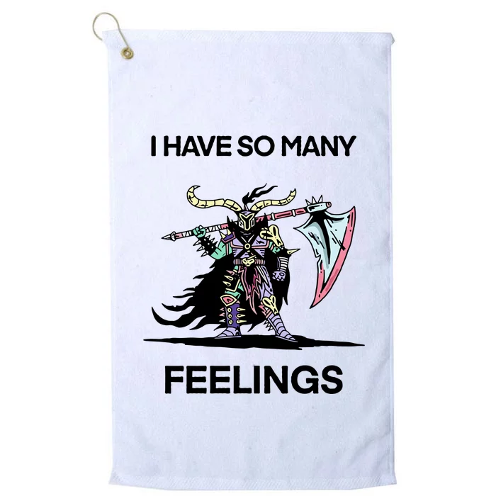 I Have So Many Feelings Platinum Collection Golf Towel