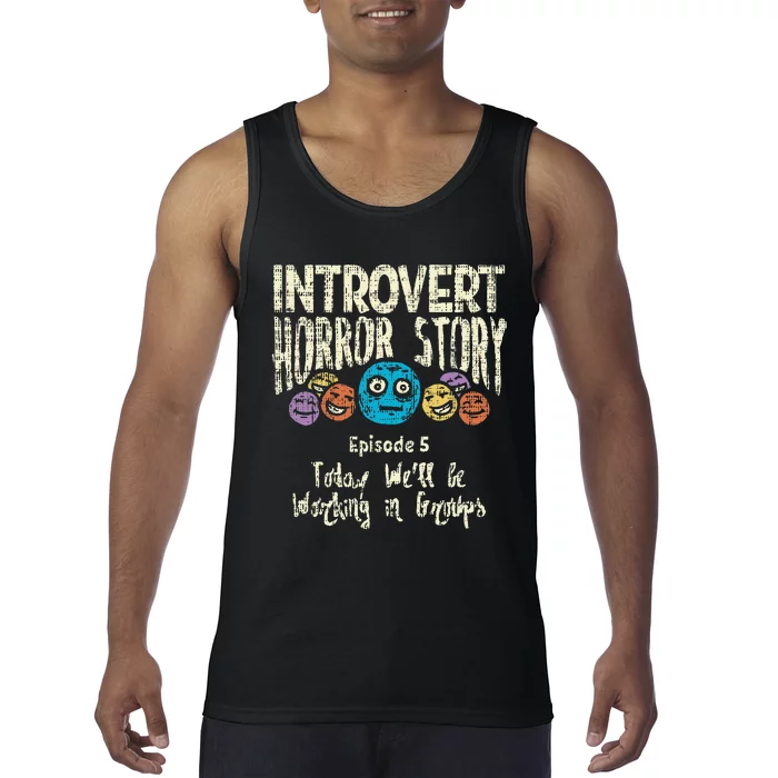 Introvert Horror story Working Group Back To School Tank Top