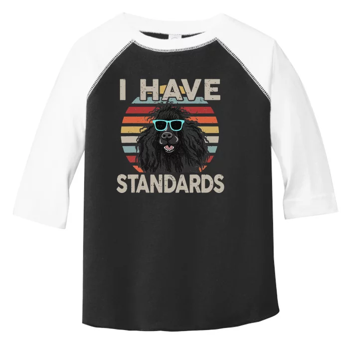 I Have Standards Poodle Funny Poodle Toddler Fine Jersey T-Shirt