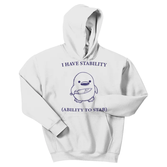 I Have Stability Ability To Stab Kids Hoodie