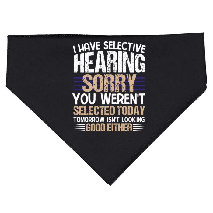 I Have Selective Hearing You Werent USA-Made Doggie Bandana