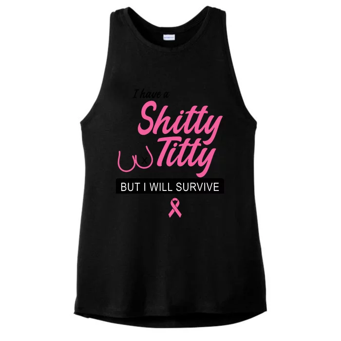 I Have Shitty Titty But I Will Survive Ladies Tri-Blend Wicking Tank