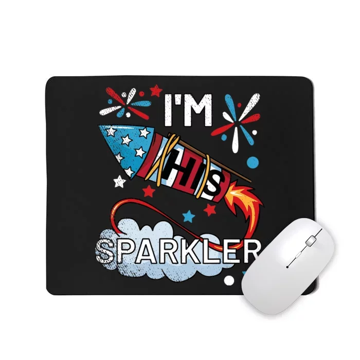 I'm His Sparkler July 4th His And Hers Matching Couples Cute Mousepad