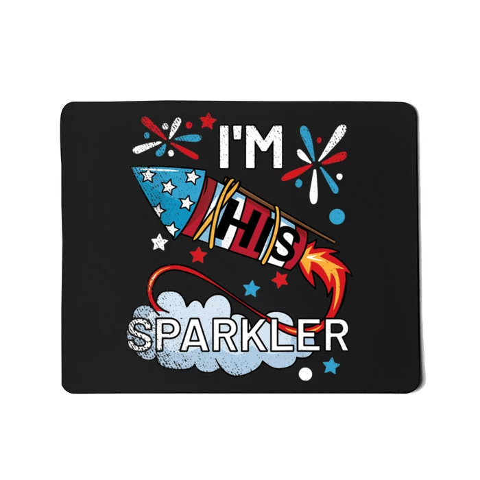 I'm His Sparkler July 4th His And Hers Matching Couples Cute Mousepad