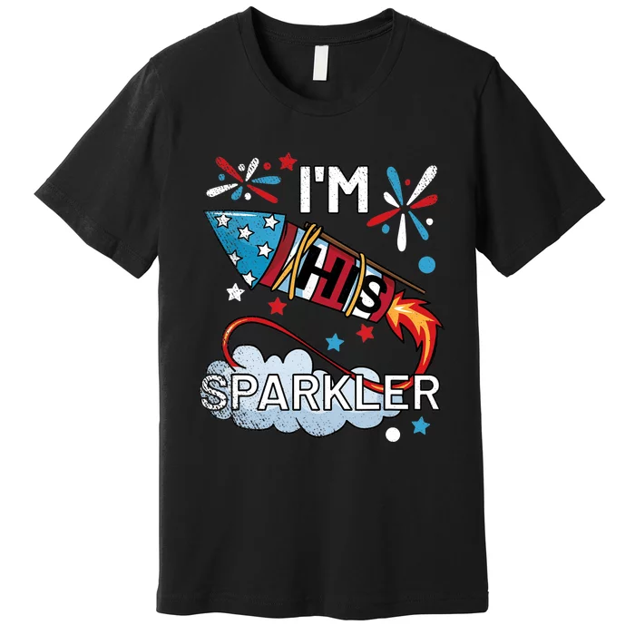 I'm His Sparkler July 4th His And Hers Matching Couples Cute Premium T-Shirt