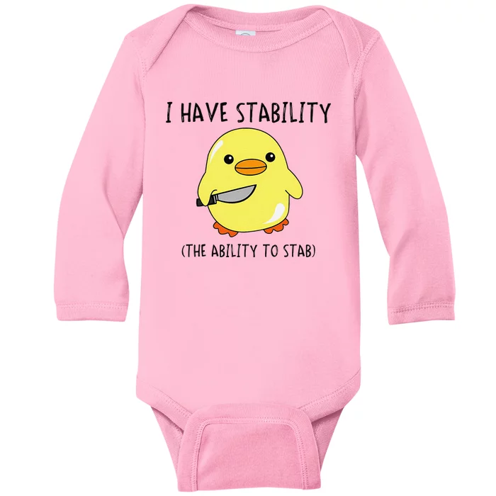 I Have Stability Ability To Stab Funny Meme Sayings Baby Long Sleeve Bodysuit