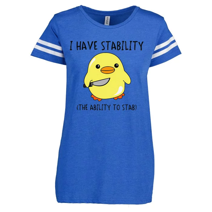 I Have Stability Ability To Stab Funny Meme Sayings Enza Ladies Jersey Football T-Shirt