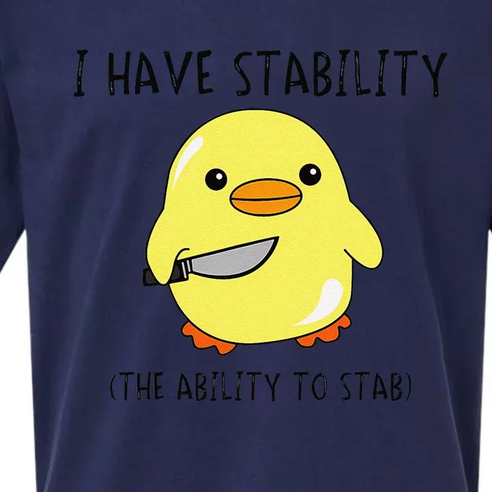 I Have Stability Ability To Stab Funny Meme Sayings Sueded Cloud Jersey T-Shirt