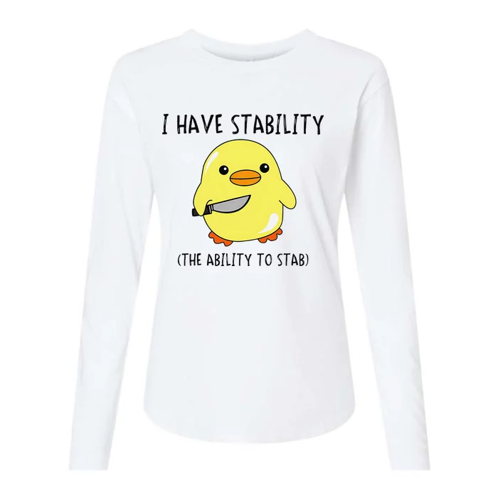 I Have Stability Ability To Stab Funny Meme Sayings Womens Cotton Relaxed Long Sleeve T-Shirt