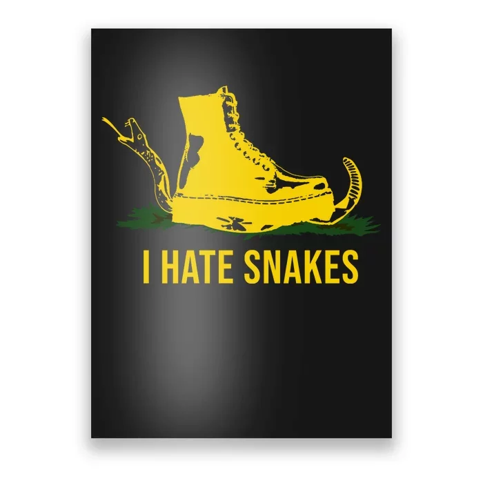 I Hate Snakes Don't Thread On Me Flag Poster