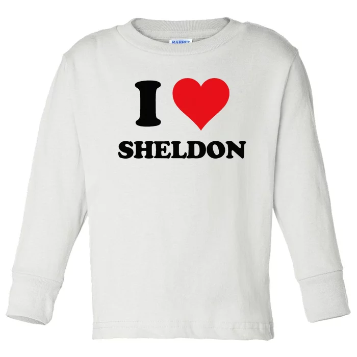 I Heart Sheldon First Name I Love Personalized Stuff Toddler Long Sleeve Shirt