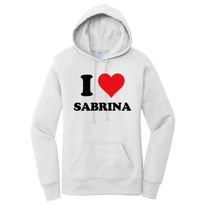 I Heart Sabrina First Name I Love Personalized Stuff Women's Pullover Hoodie