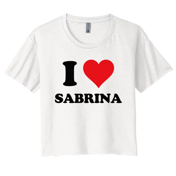 I Heart Sabrina First Name I Love Personalized Stuff Women's Crop Top Tee