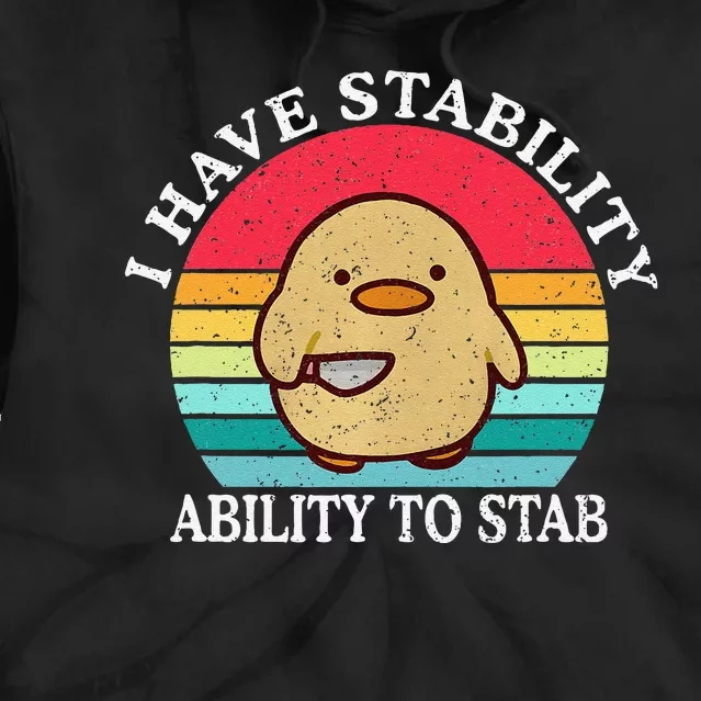 I Have Stability Ability To Stab Meme Funny Duck Retro Tie Dye Hoodie