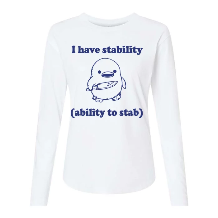 I Have Stability Ability To Stab Funny Womens Cotton Relaxed Long Sleeve T-Shirt