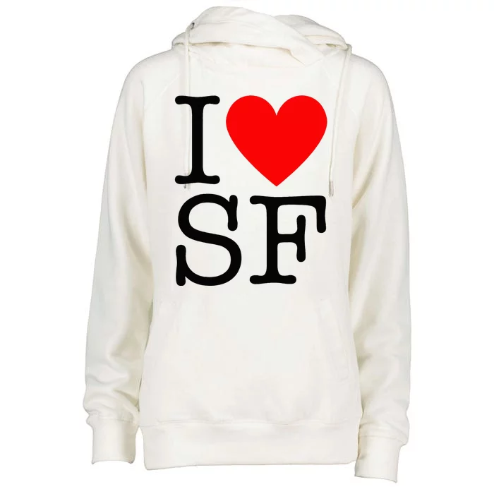 I Heart San Francisco I Love Sf Womens Funnel Neck Pullover Hood