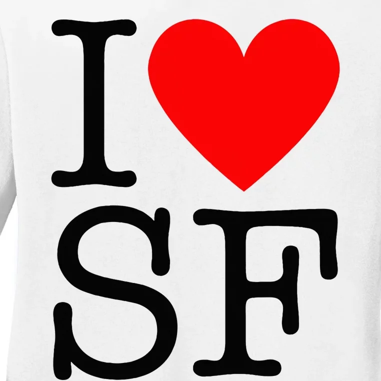 I Heart San Francisco I Love Sf Ladies Long Sleeve Shirt