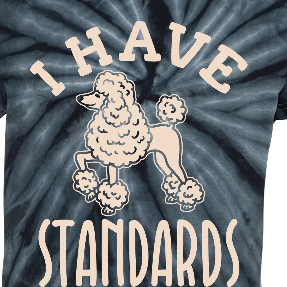 I Have Standards Poodle Standard Poodle Kids Tie-Dye T-Shirt