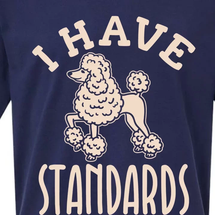 I Have Standards Poodle Standard Poodle Sueded Cloud Jersey T-Shirt