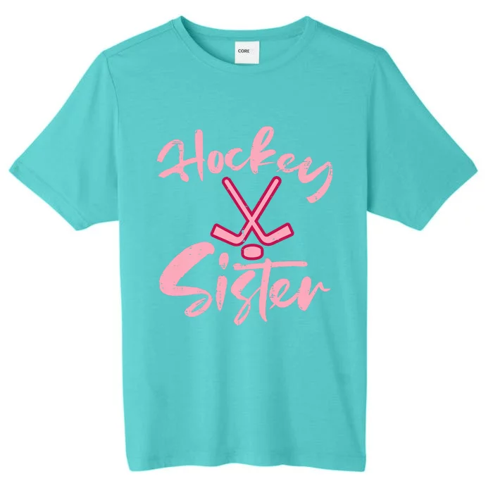 Ice Hockey Sister Fan Wo Girl ChromaSoft Performance T-Shirt