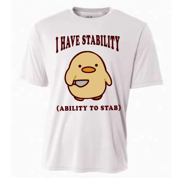 I Have Stability Ability To Stab Cooling Performance Crew T-Shirt