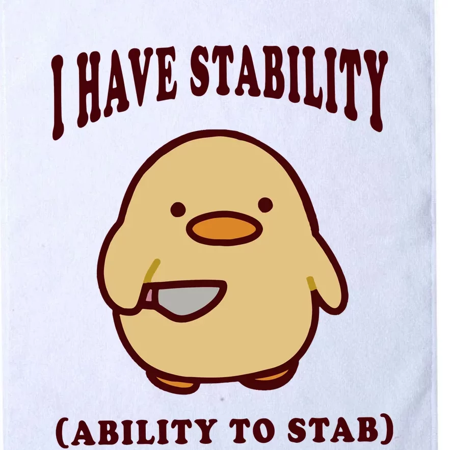 I Have Stability Ability To Stab Platinum Collection Golf Towel