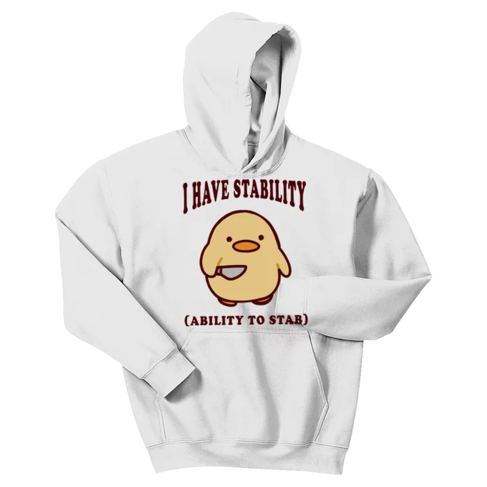 I Have Stability Ability To Stab Kids Hoodie