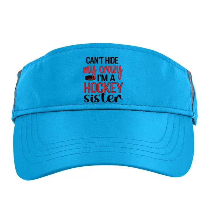 Ice Hockey Sister Of An Ice Hockey Player Sister Great Gift Adult Drive Performance Visor