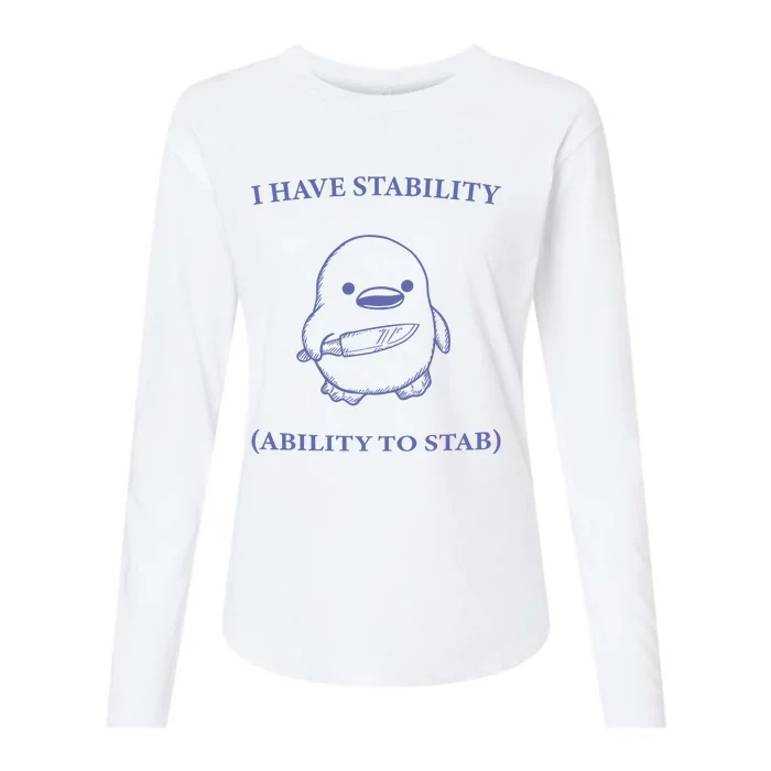 I Have Stability Ability To Stab Womens Cotton Relaxed Long Sleeve T-Shirt