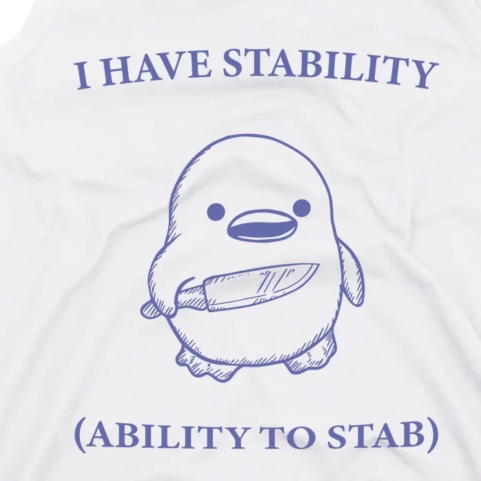 I Have Stability Ability To Stab Tank Top