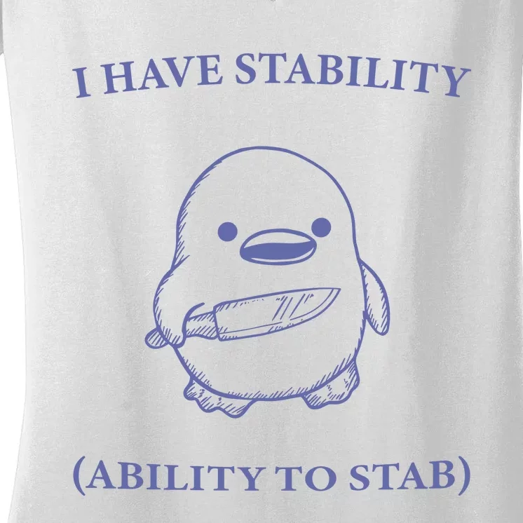 I Have Stability Ability To Stab Women's V-Neck T-Shirt