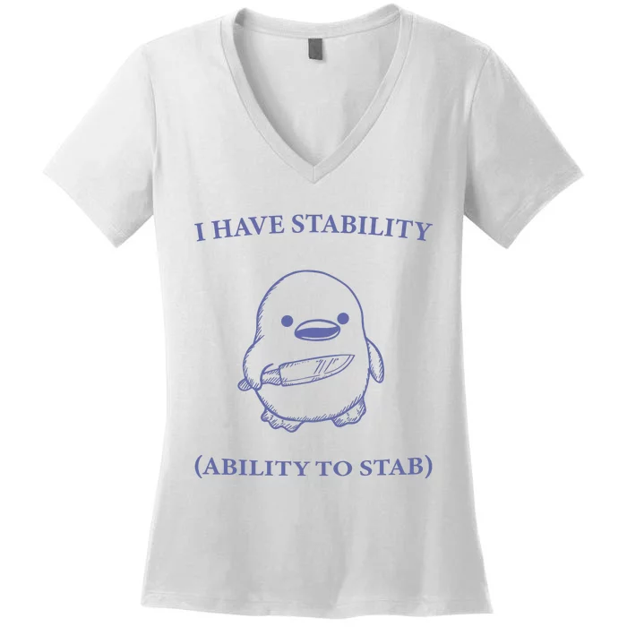 I Have Stability Ability To Stab Women's V-Neck T-Shirt