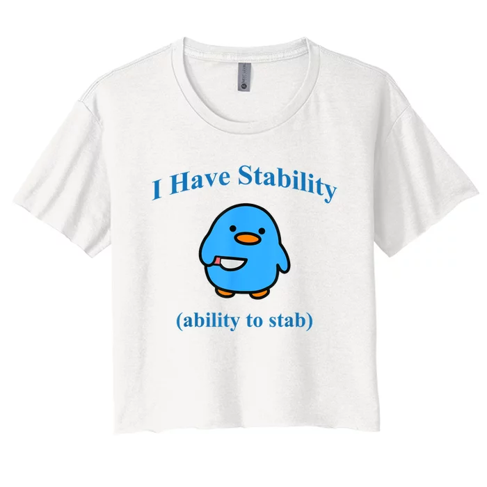 I Have Stability Ability To Stab Women's Crop Top Tee