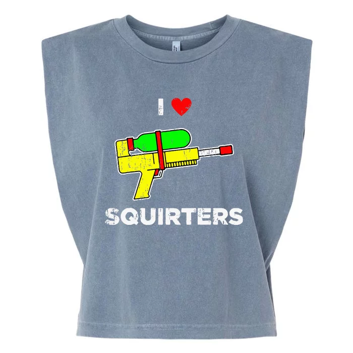 I Heart Squirters Funny I Love Squirters Garment-Dyed Women's Muscle Tee