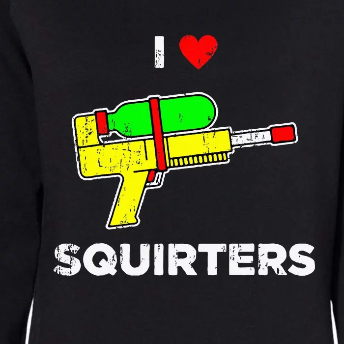 I Heart Squirters I Love Squirters Womens California Wash Sweatshirt