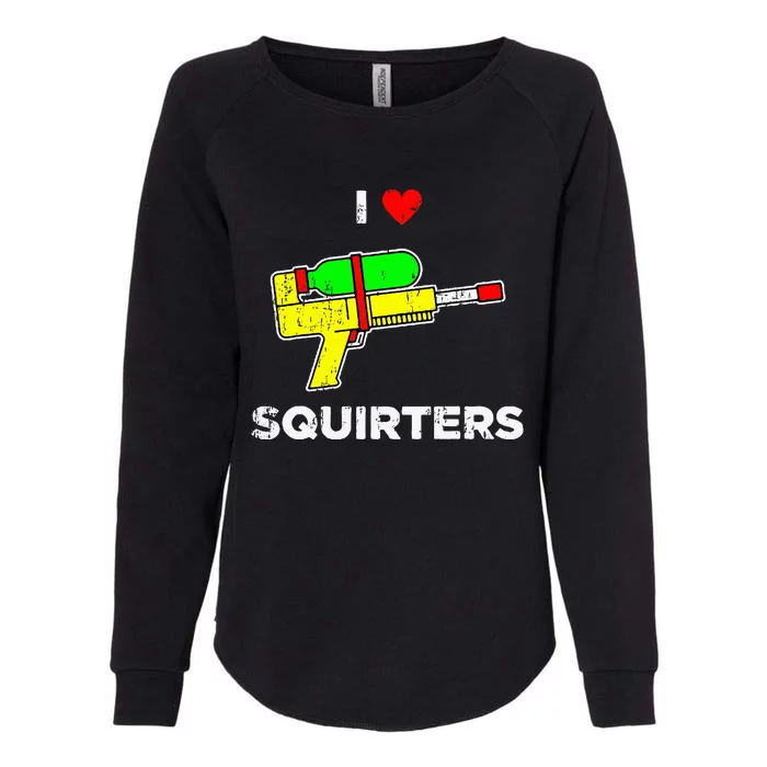 I Heart Squirters I Love Squirters Womens California Wash Sweatshirt