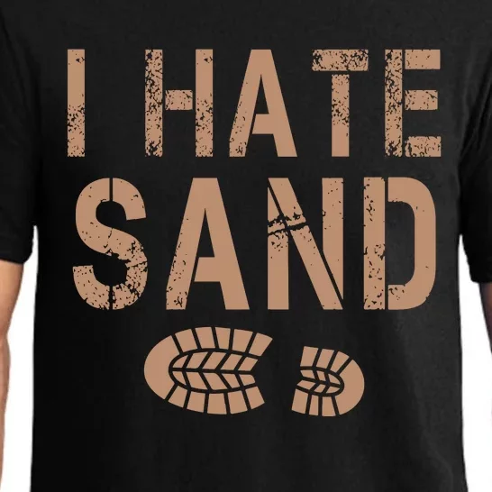 I Hate Sand Middle East Deployment Sand Boot Print Pajama Set