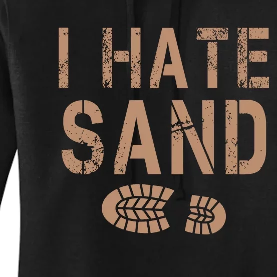 I Hate Sand Middle East Deployment Sand Boot Print Women's Pullover Hoodie