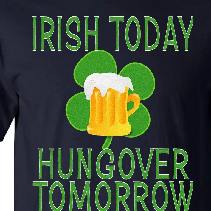 Irishoday, Hungoveromorrow St. Patty's Day Tall T-Shirt