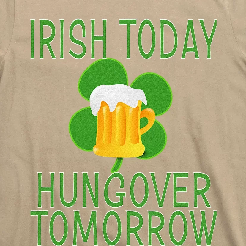 Irishoday, Hungoveromorrow St. Patty's Day T-Shirt