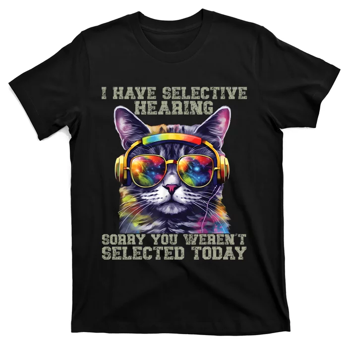 I Have Selective Hearing Cool Funny Cat Design Headphones T-Shirt