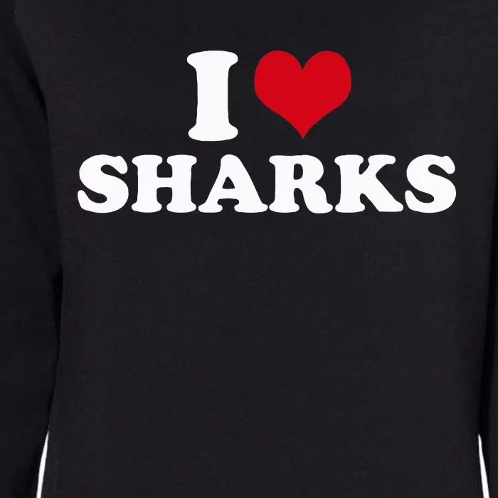 I Heart Sharks Womens California Wash Sweatshirt