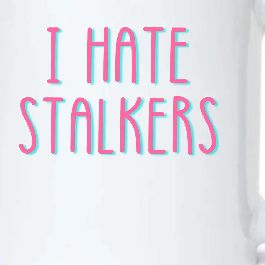 I Hate Stalkers Black Color Changing Mug