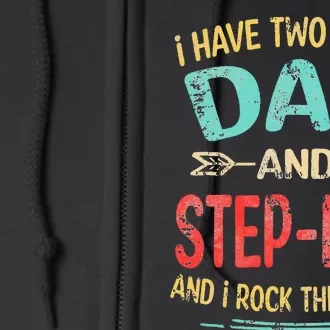 I Have Two Titles Dad And Stepdad Father's Day Stepdad Gift Full Zip Hoodie