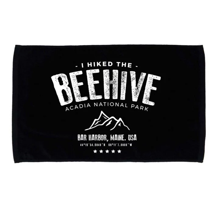 I Hiked The Beehive Trail Acadia National Park Gift Microfiber Hand Towel