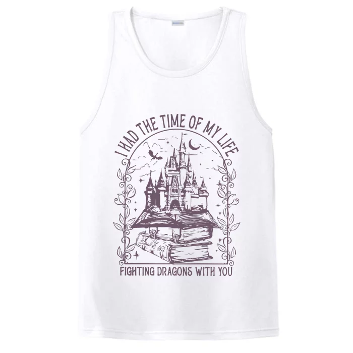 I Had The Time Of My Life Fighting Dragons With You Performance Tank