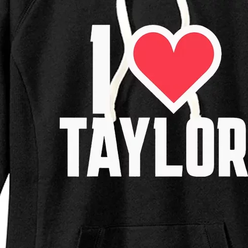 I Heart Taylor Love Design Women's Fleece Hoodie