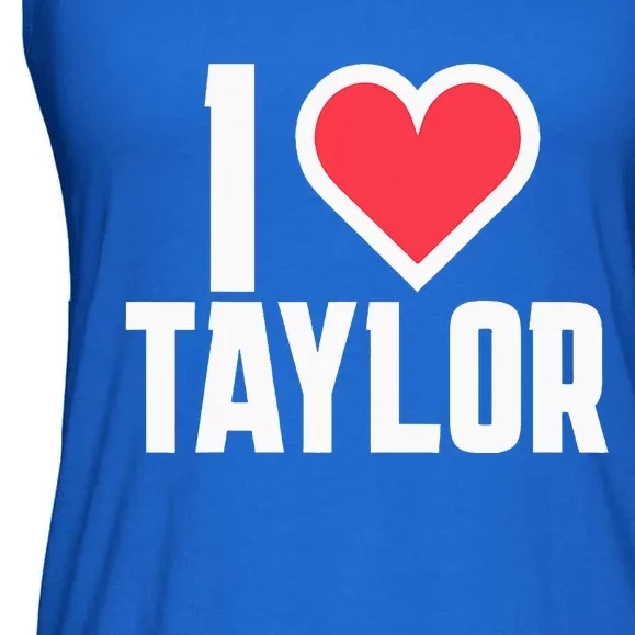 I Heart Taylor Love Design Ladies Essential Flowy Tank